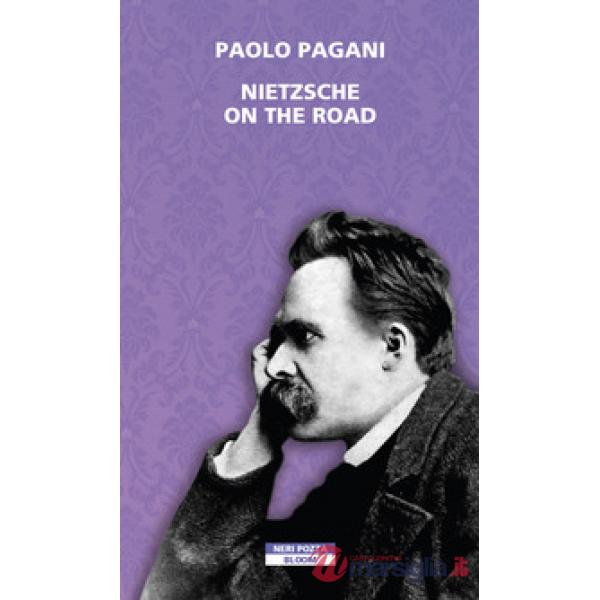 Nietzsche on the road