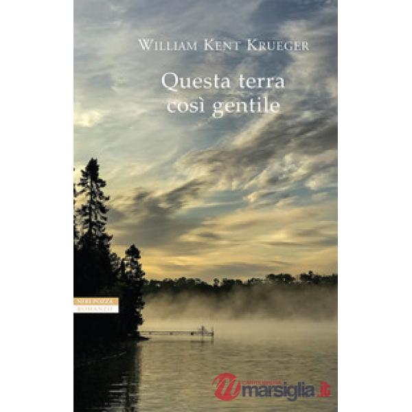 Questa terra così gentile