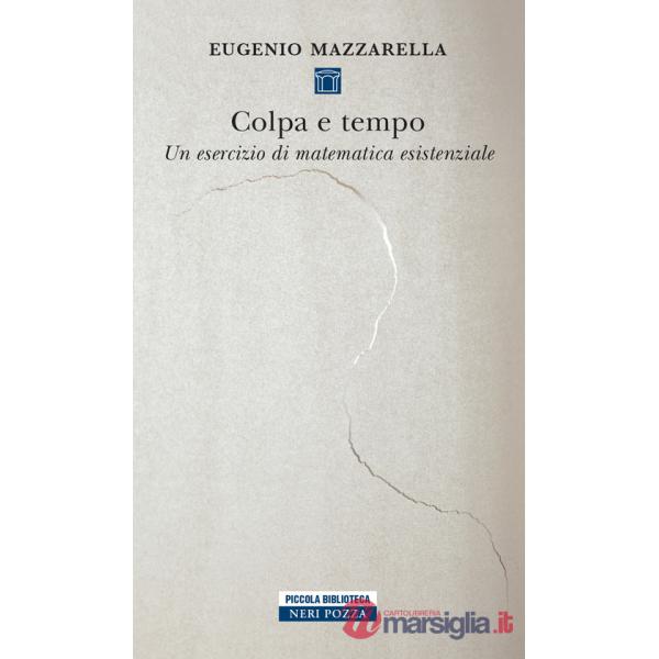 Colpa e tempo. Un esercizio di matematica esistenziale