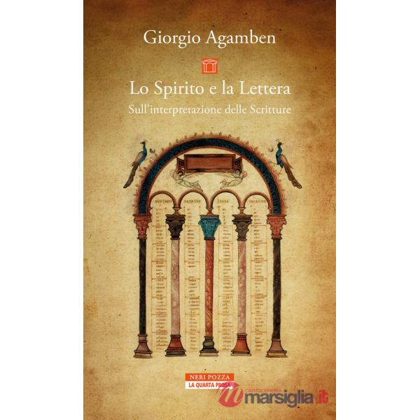 Spirito e la Lettera. Sull'interpretazione delle Scritture (Lo)