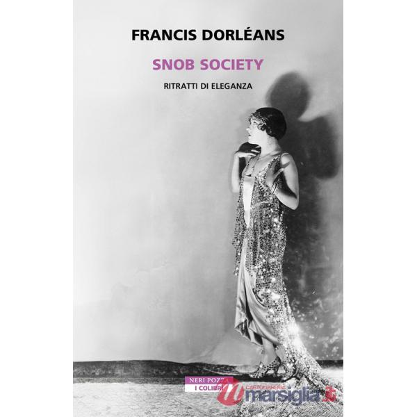 Snob society. Ritratti di eleganza