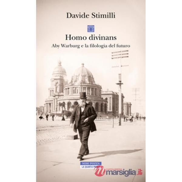 Homo divinans. Aby Warburg e la filologia del futuro