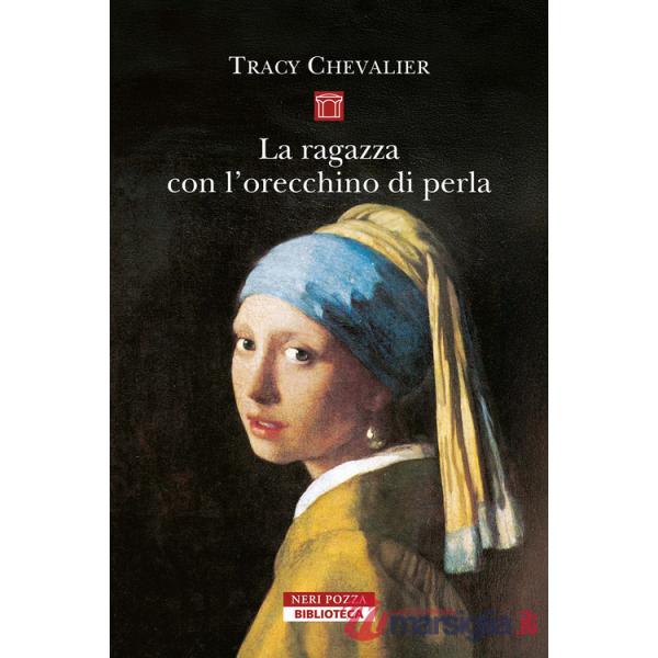 Ragazza con l'orecchino di perla. Nuova ediz. (La)