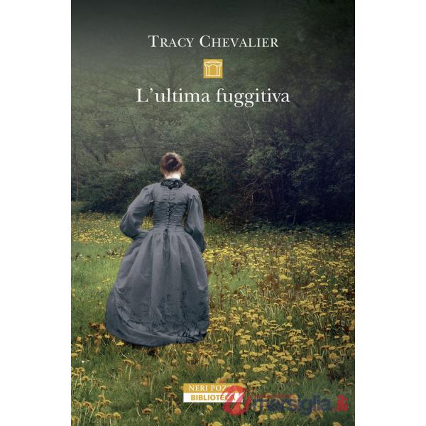 Ultima fuggitiva. Nuova ediz. (L')