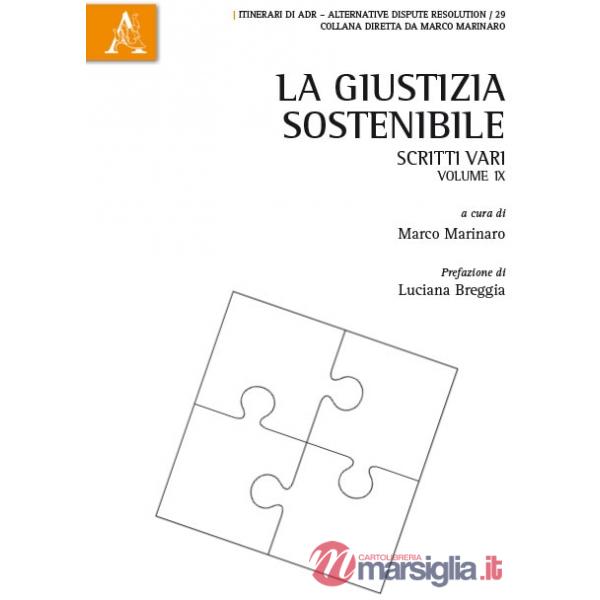 La giustizia sostenibile. Scritti vari