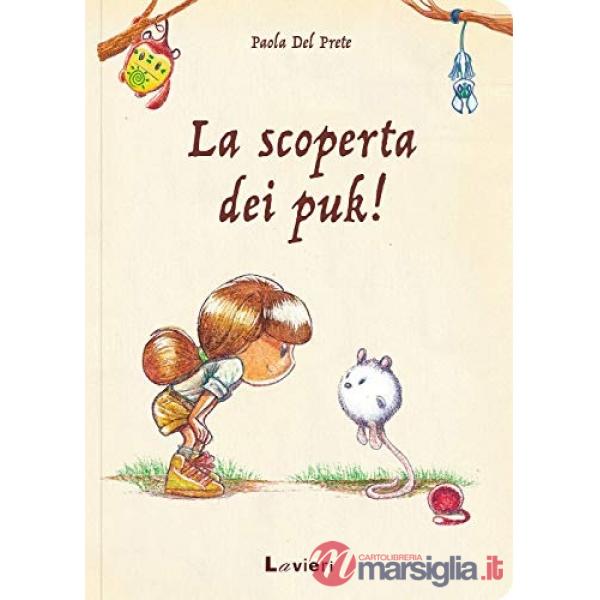 Scoperta dei Puk! Ediz. a colori (La)