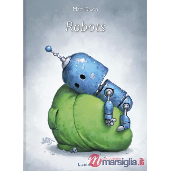 Robots. Ediz. a colori