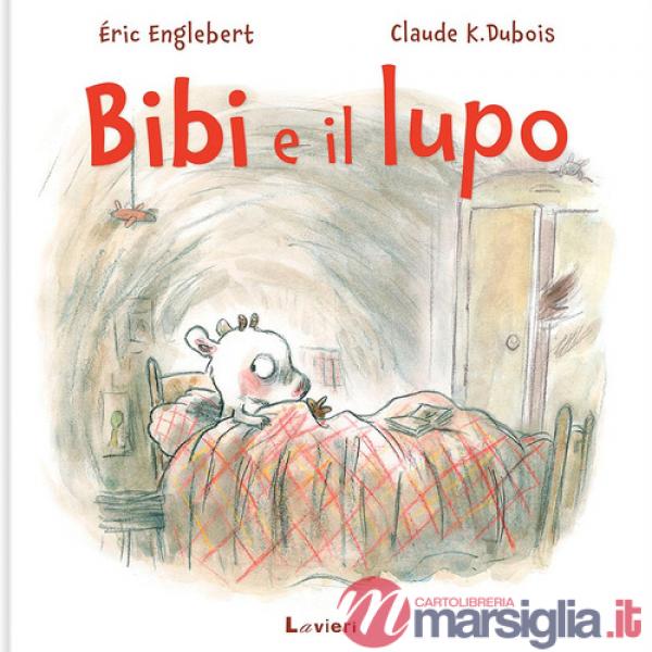 Bibi e il lupo. Ediz. a colori