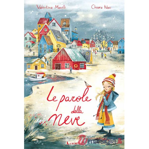 Parole della neve. Ediz. a colori (Le)