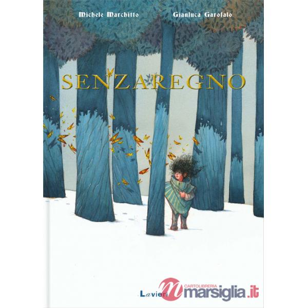 Senzaregno. Ediz. a colori