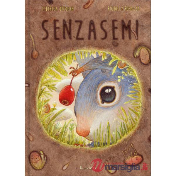 Senzasemi. Ediz. illustrata