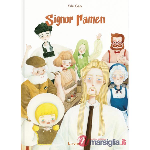 Signor Ramen. Ediz. illustrata