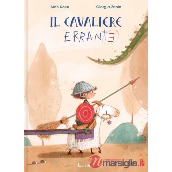 Cavaliere errante. Ediz. a colori (Il)