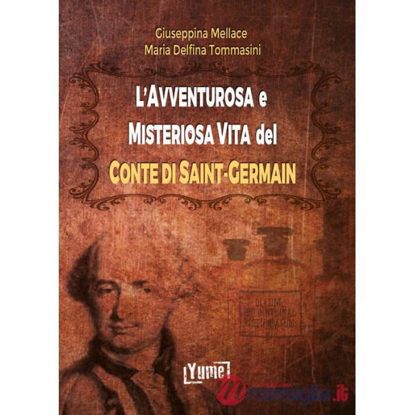 Avventurosa e misteriosa vita del conte di Saint-Germain (L')