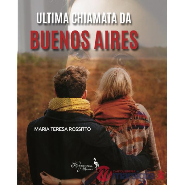 Ultima chiamata da Buenos Aires