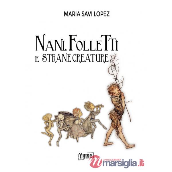Nani, folletti e strane creature