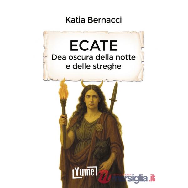 Ecate. Dea oscura della notte e delle streghe