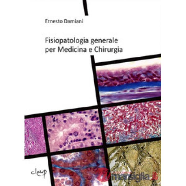 Fisiopatologia generale per medicina e chirurgia