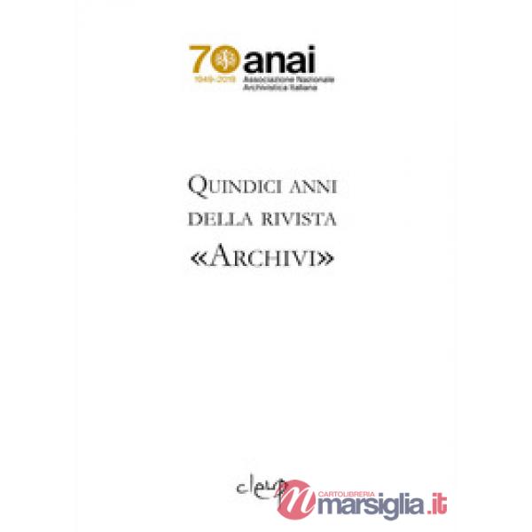Quindici anni della rivista «Archivi»