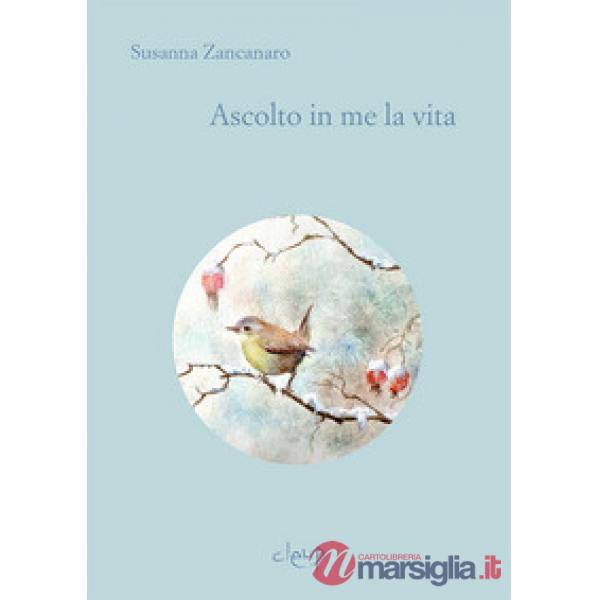 Ascolto in me la vita