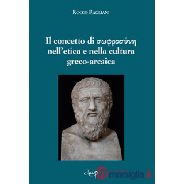 Il concetto di sofrosúne nell'etica e nella cultura greco-arcaica