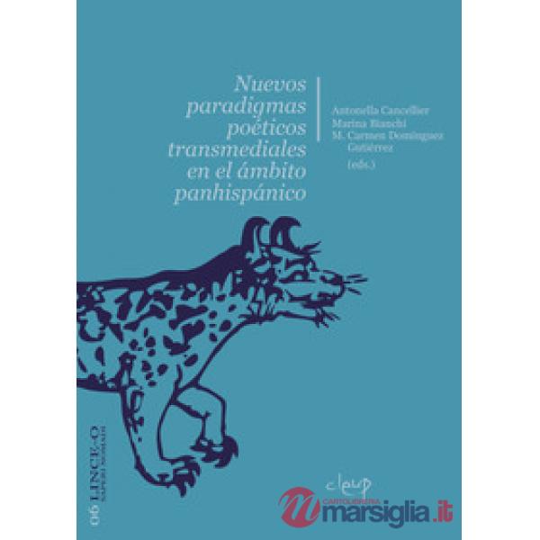 Nuevos paradigmas poéticos transmediales en el ámbito panhispánico
