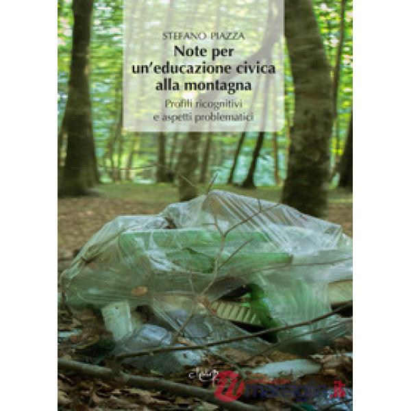 Note per un'educazione alla montagna. Profili ricognitivi e aspetti problematici di un'educazione civica per le «terre alte»