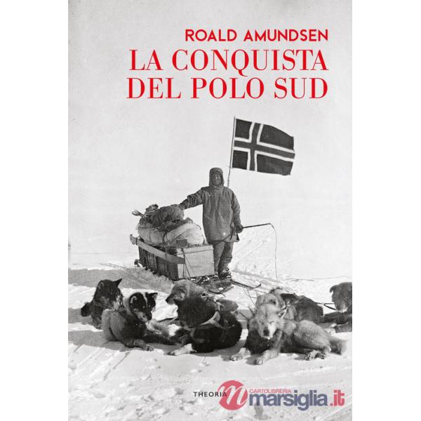 Conquista del Polo Sud (La)