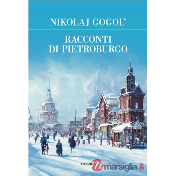 Racconti di Pietroburgo. Ediz. integrale
