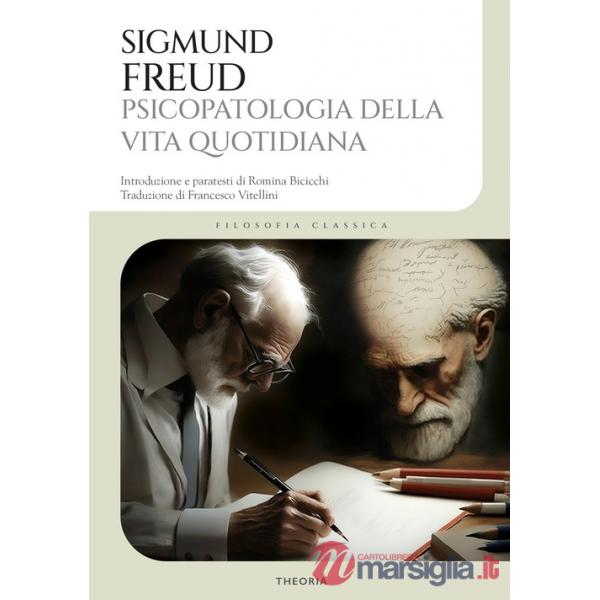 Psicopatologia della vita quotidiana. Ediz. integrale
