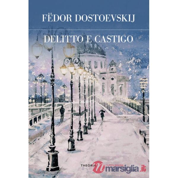 Delitto e castigo. Ediz. integrale
