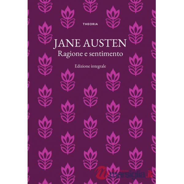 Ragione e sentimento. Ediz. integrale