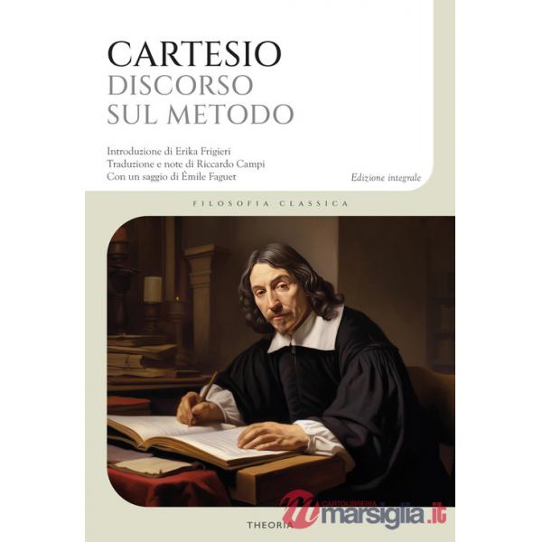 Discorso sul metodo. Ediz. integrale