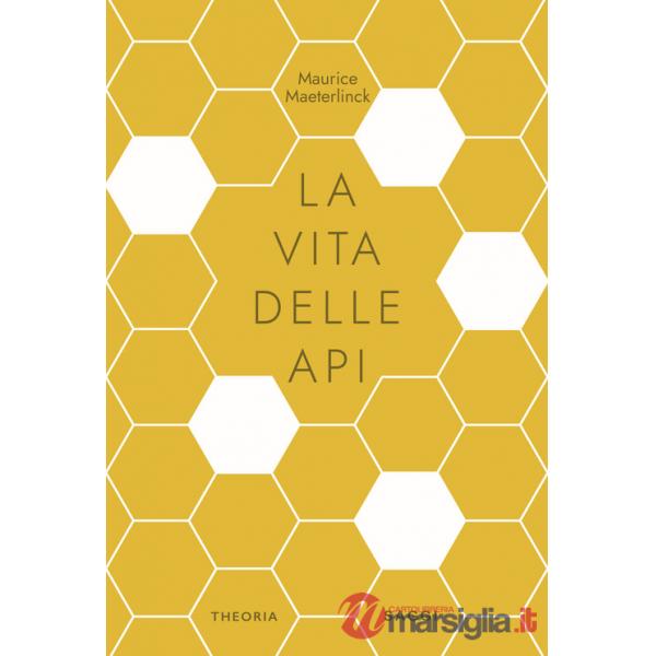 Vita delle api. Ediz. integrale (La)