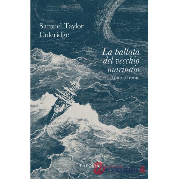 Ballata del vecchio marinaio. Ediz. integrale (La)