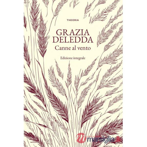 Canne al vento. Ediz. integrale