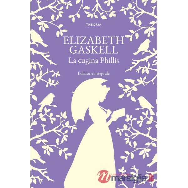 Cugina Phillis. Ediz. integrale (La)