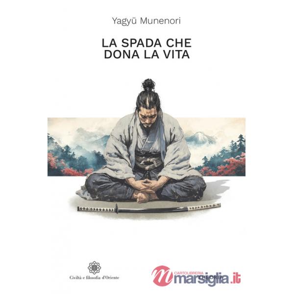 Spada che dona la vita (La)