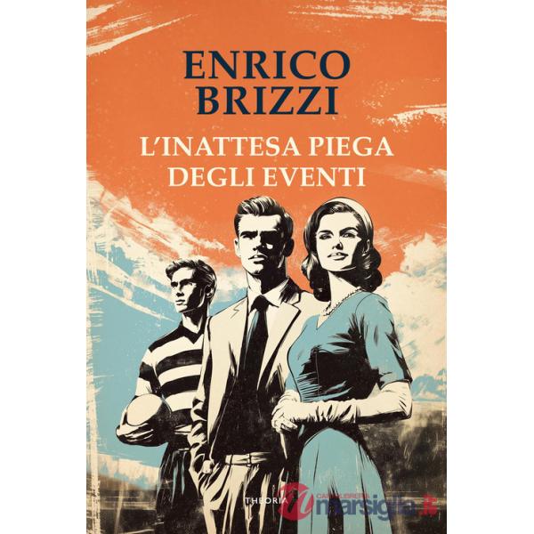 Inattesa piega degli eventi (L')