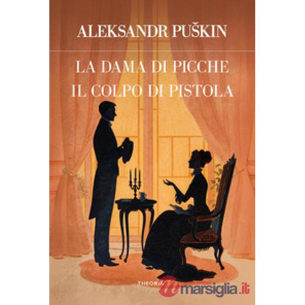 Dama di picche-Il colpo di pistola (La)