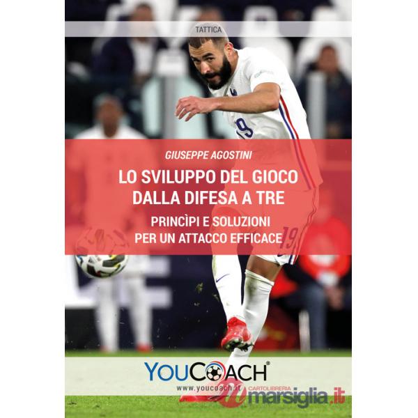 Sviluppo del gioco dalla difesa a tre. Princìpi e soluzioni per un attacco efficace (Lo)