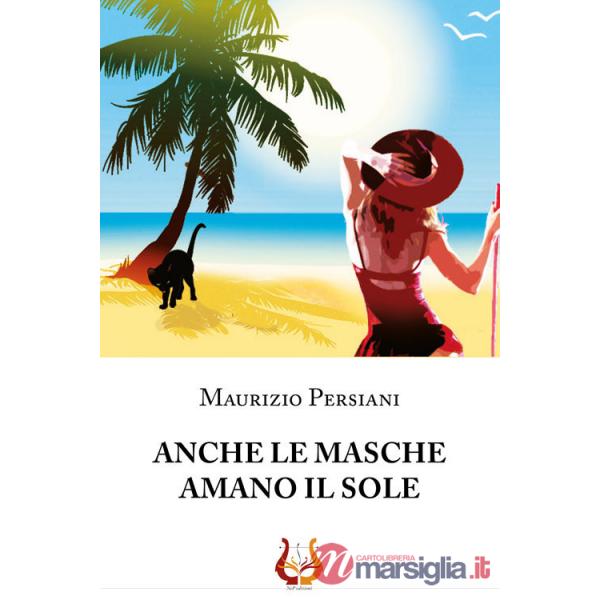 Anche le masche amano il sole