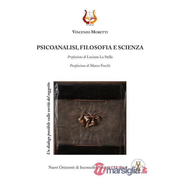 Psicoanalisi, filosofia e scienza. Un dialogo possibile sulla verità del soggetto