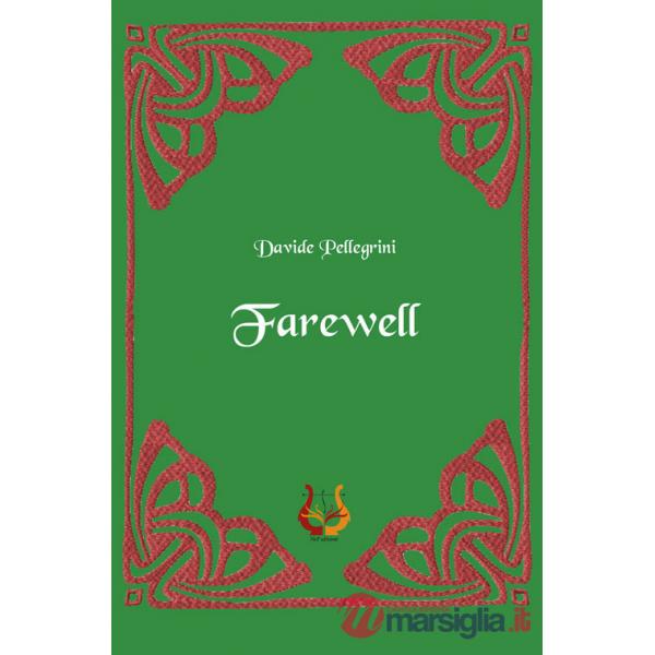 Farewell. Nuova ediz.