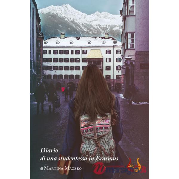 Diario di una studentessa in Erasmus. Nuova ediz.