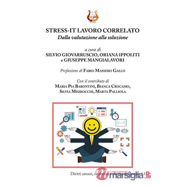 Stress-It lavoro correlato. Dalla valutazione alla soluzione
