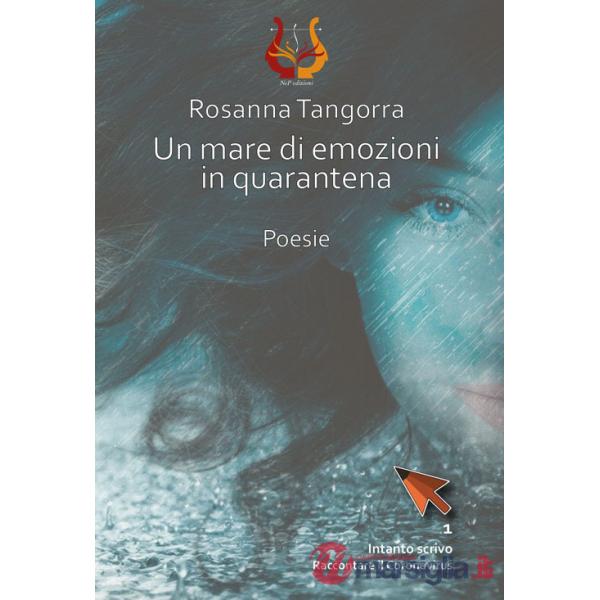 Mare di emozioni in quarantena. Nuova ediz. (Un)