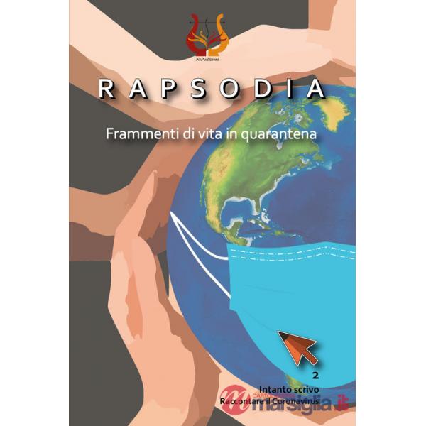 Rapsodia. Frammenti di vita in quarantena