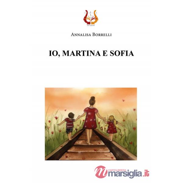 Io, Martina e Sofia