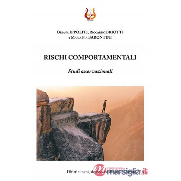 Rischi comportamentali. Studi osservazionali. Nuova ediz.